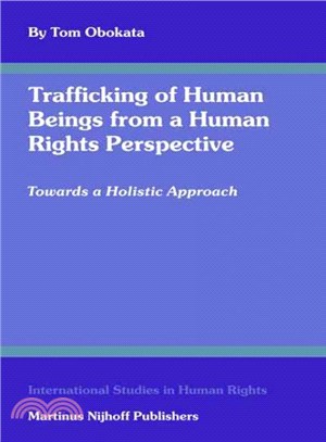Trafficking of Human Beings from a Human Rights Perspective ― Towards a Holistic Approach
