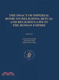 The Impact of Imperial Rome on Religions, Ritual and Religious Life in the Roman Empire ─ Proceedings of the Fifth Workshop of the International Network Impact of Empire Roman Empire, 200 B.c. - A.d. 
