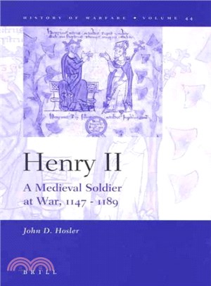 Henry II ― A Medieval Soldier at War, 1147-1189