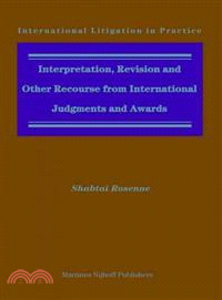 Interpretation, Revision and Other Recourse from International Judgments and Awards