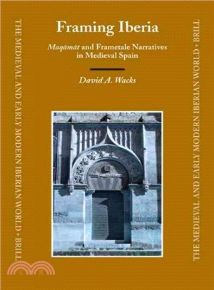 Framing Iberia ― Maqama and Frametale Narratives in Medieval Spain