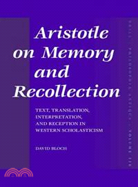 Aristotle on Memory and Recollection