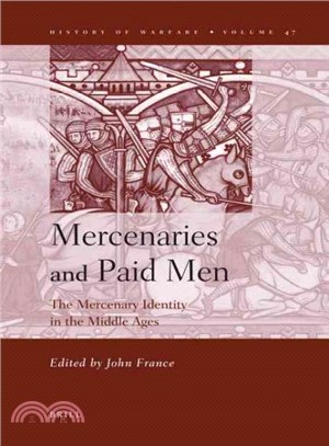 Mercenaries and Paid Men ─ The Mercenary Identity in the Middle Ages