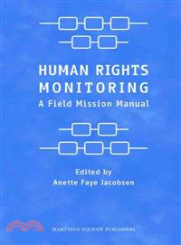 Human Rights Monitoring ─ A Field Mission Manual