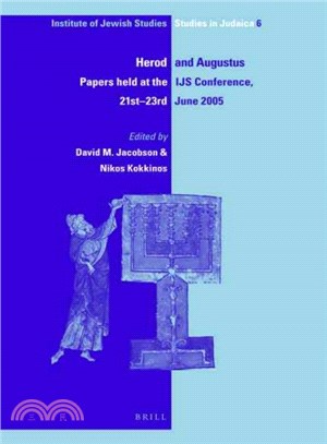 Herod and Augustus ─ Papers Presented at the IJS Conference, 21st-23rd June 2005