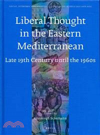 Liberal Thought in the Eastern Mediterranean ─ Late 19th Century Until the 1960s