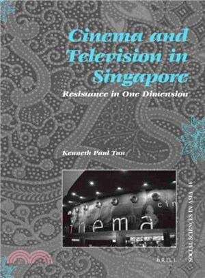 Cinema and Television in Singapore ─ Resistance in One Dimension