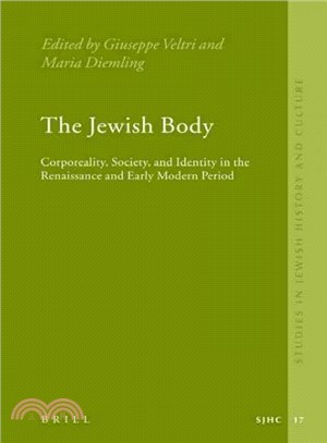 The Jewish Body ─ Corporeality, Society, and Identity in the Renaissance and Early Modern Period