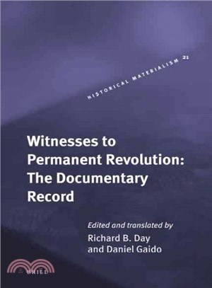 Witnesses to Permanent Revolution ─ The Documentary Record