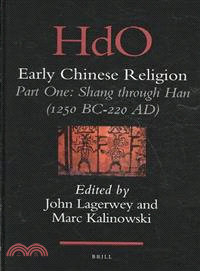 Hdo Early Chinese Religion ─ Part One: Shang Through Han 1250 Bc-220 Ad