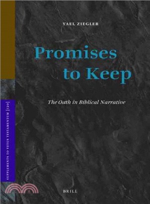 Promises to Keep ─ The Oath in Biblical Narrative