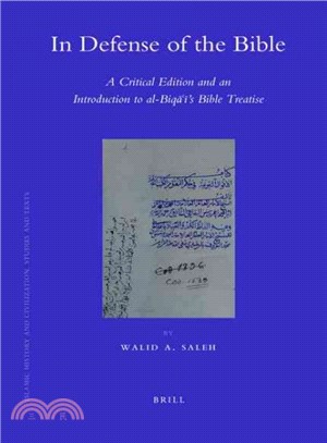 In Defense of the Bible ─ A Critical Edition and an Introduction to Al-biqai's Bible Treatise