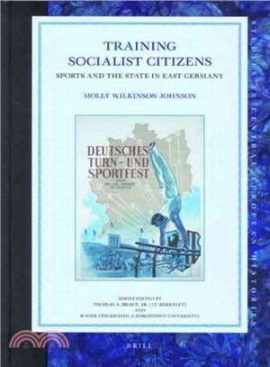 Training Socialist Citizens ― Sports and the State in East Germany