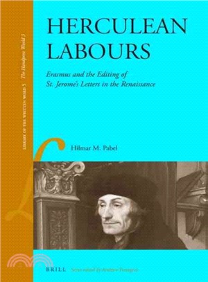 Herculean Labours ─ Erasmus and the Editing of St. Jerome's Letters in the Renaissance
