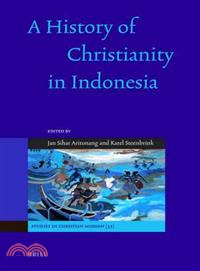 A History of Christianity in Indonesia