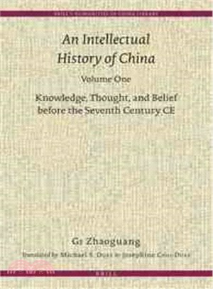 An Intellectual History of China ─ Knowledge, Thought, and Belief Before the Seventh Century CE