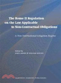 The Rome II Regulation on the Law Applicable to Non-Contractual Obligations ─ A New International Litigation Regime