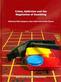 Crime, Addiction and the Regulation of Gambling