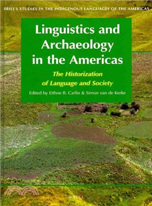 Linguistics and Archaeology in the Americas ― The Historization of Language and Society