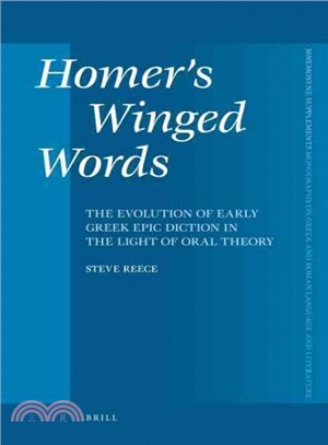 Homer's Winged Words ─ The Evolution of Early Greek Epic Diction in the Light of Oral Theory