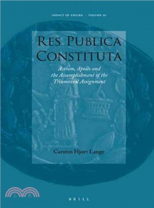 Res Publica Constituta ─ Actium, Apollo and the Accomplishment of the Triumviral Assignment