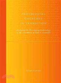 Pentecostal Churches in Transition ─ Analysing the Developing Ecclesiology of the Assemblies of God in Australia