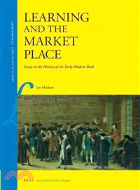 Learning and the Market Place ─ Essays in the History of the Early Modern Book