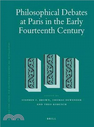 Philosophical Debates at Paris in the Early Fourteenth Century