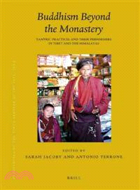 Buddhism Beyond the Monastery ─ Tantric Practices and their Performers in Tibet and the Himalayas, PIATS 2003: Tibetan Studies: Proceedings of teh Tenth Seminar of the International