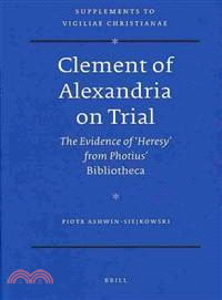 Clement of Alexandria on Trial