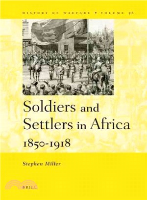 Soldiers and Settlers in Africa, 1850-1918