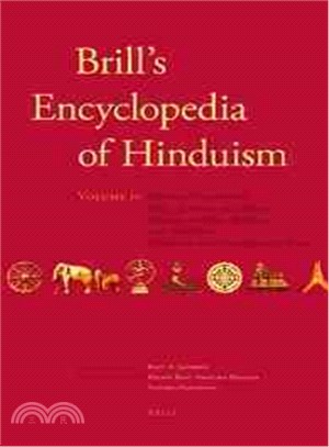 Brill's Encyclopedia of Hinduism ─ Historical Perspectives Poets, Teachers, and Saints Relation to Other Religions and Traditions Hinduism and Contemporary Issues
