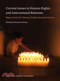 Current Issues in Human Rights and International Relations ─ Papers from the Clemens Nathan Research Centre