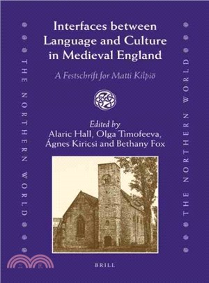 Interfaces Between Language and Culture in Medieval England ― A Festschrift for Matti Kilpio