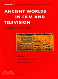 Ancient Worlds in Film and Television ─ Gender and Politics