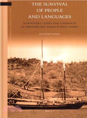 The Survival of People and Languages ― Schooners, Goats and Cassava in St. BarthTlemy, French West Indies