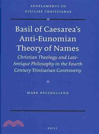 Basil of Caesarea's Anti-Eunomian Theory of Names