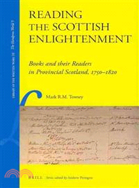 Reading the Scottish Enlightenment ─ Books and Their Readers in Provincial Scotland, 1750-1820
