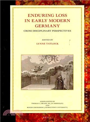 Enduring Loss in Early Modern Germany ― Cross Disciplinary Perspectives