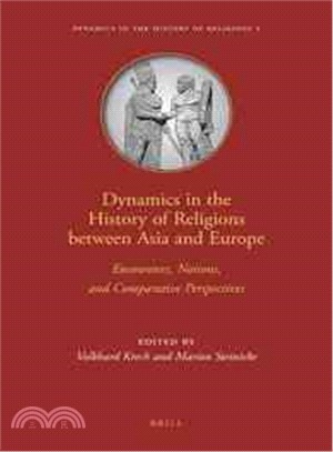 Dynamics in the History of Religions Between Asia and Europe ─ Encounters, Notions, and Comparative Perspectives