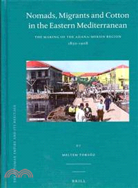 Nomads, Migrants and Cotton in the Eastern Mediterranean