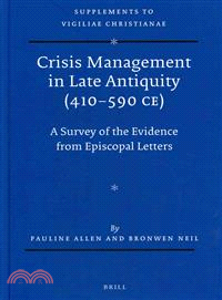 Crisis Management in Late Antiquity, 410-590 Ce ─ A Survey of the Evidence from Episcopal Letters