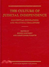The Culture of Judicial Independence ─ Conceptual Foundations and Practical Challenges