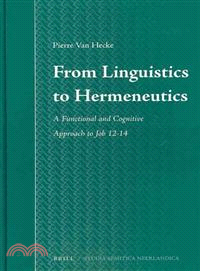 From Linguistics to Hermeneutics ─ A Functional and Cognitive Approach to Job 12-14