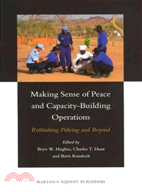 Making Sense of Peace and Capacity-Building Operations ─ Rethinking Policing and Beyond