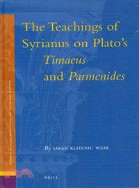 The Teachings of Syrianus on Plato's Timaeus and Parmenides