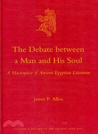 The Debate Between a Man and His Soul ─ A Masterpiece of Ancient Egyptian Literature