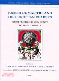 Joseph de Maistre and His European Readers ─ From Friedrich von Gentz to Isaiah Berlin