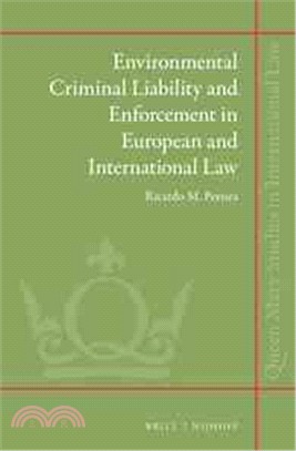 Environmental Criminal Liability and Enforcement in European and International Law