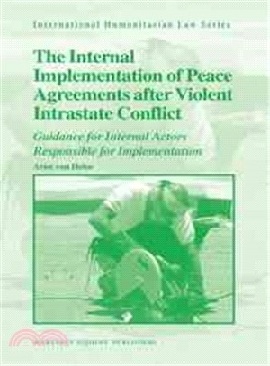 The Internal Implementation of Peace Agreements After Violent Intrastate Conflict ─ Guidance for Internal Actors Responsible for Implementation